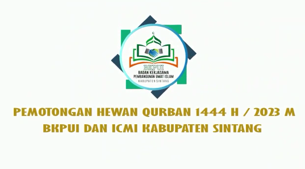 Pemotongan Hewan Qurban ICMI dan BKPUI Kab. Sintang 1444 H/2023